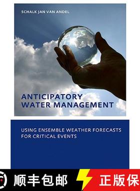 【3-4周达】Anticipatory Water Management – Using ensemble weather forecasts for critical events: UNE... [9780415573801]