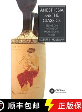 【3-4周达】Anesthesia and the Classics: Essays on avatars of professional values [9781032049014]