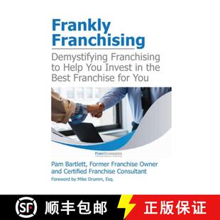 【3-4周达】Frankly Franchising: Demystifying Franchising to Help You Invest in the Best Franchise for... [9781958711446]