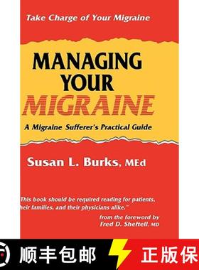 【3-4周达】Managing Your Migraine: A Migraine Sufferer's Practical Guide [9780896032774]