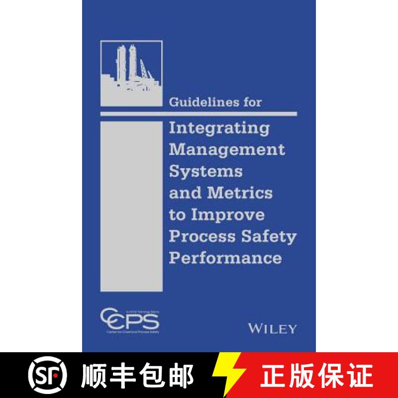 【3-4周达】Guidelines For Integrating Management Systems And Metrics To Improve Process Safety Perfor... [9781118795033]