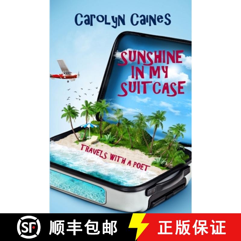 【2-3周达】Sunshine in My Suitcase: travels with a poet [9781312188082]