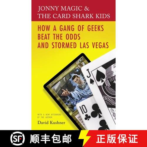 预订 Jonny Magic and the Card Shark Kids: How a Gang of Geeks Beat the Odds and Stormed Las Vegas [9780812974386]