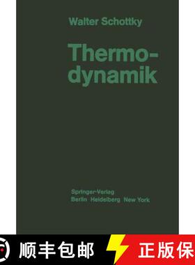 【3-4周达】Thermodynamik: Die Lehre Von Den Kreisproƶessen Den Physikalischen Und Chemischen Ver... [9783642884832]