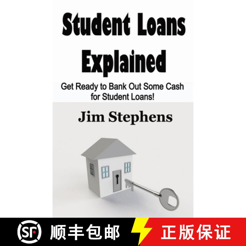 【3-4周达】Student Loans Explained: Get Ready to Bank Out Some Cash for Student Loans! [9781648301117]