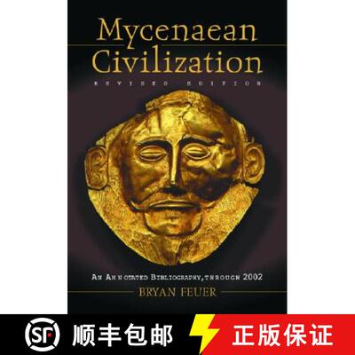【3-4周达】Mycenaean Civilization : An Annotated Bibliography through 2002, rev. ed. [9780786417483]