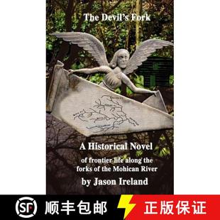 River Mohican Fork Life Novel 4周达 The Devil 9780692138588 Historical Frontier the Along Forks