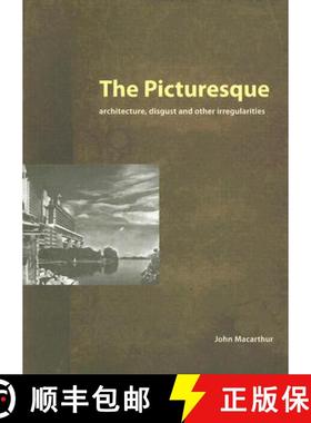 【3-4周达】The Picturesque : Architecture, Disgust and Other Irregularities [9781844720118]