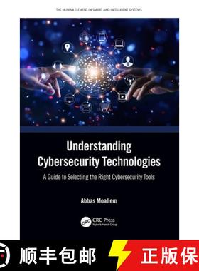 【3-4周达】Understanding Cybersecurity Technologies: A Guide to Selecting the Right Cybersecurity Tools [9781032157849]