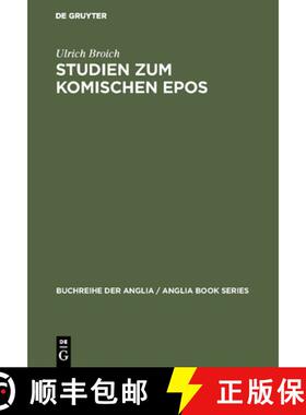 【3-4周达】精装 Studien zum komischen Epos – Ein Beitrag zur Deutung, Typologie und Geschichte des k... [9783484420090]