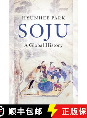 【3-4周达】Soju: A Global History [9781108816113]