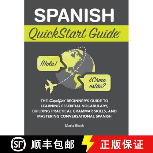 【3-4周达】精装 Spanish QuickStart Guide: The Simplified Beginner's Guide to  Learning Essential Voca... [9781636100937]