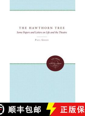 预订 The Hawthorn Tree: Some Papers and Letters on Life and the Theatre [9780807878613]