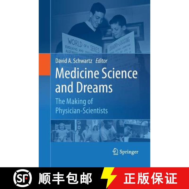 【3-4周达】Medicine Science and Dreams : The Making of Physician-Scientists [9789400789746]