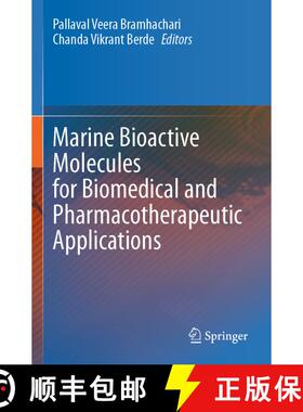 【3-4周达】Marine Bioactive Molecules for Biomedical and Pharmacotherapeutic Applications [9789819967728]
