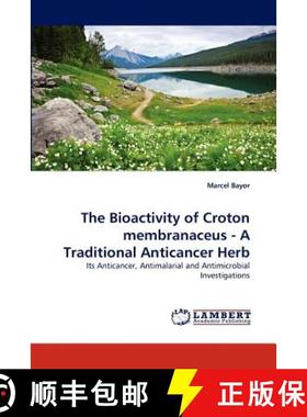 预订 The Bioactivity of Croton membranaceus - A Traditional Anticancer Herb [9783843386951]