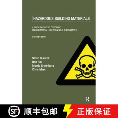 【3-4周达】Hazardous Building Materials: A Guide to the Selection of Environmentally Responsible Alte... [9781138408937]