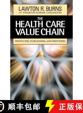 【3-4周达】The Health Care Value Chain: Producers, Purchasers And Providers [Wiley公共健康] [9780787960216]