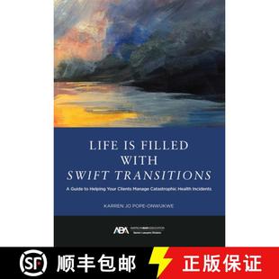 【3-4周达】Life Is Filled with Swift Transitions : A Guide to Helping Your Clients Manage Catastrophi... [9781639054794]
