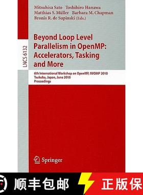 【3-4周达】Beyond Loop Level Parallelism in OpenMP: Accelerators, Tasking and More: Accelerators, Tas... [9783642132162]