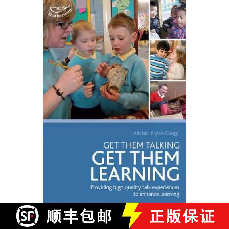 【3-4周达】Get Them Talking - Get Them Learning: Understanding the huge impact that talk experiences ... [9781408163931]