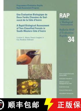 预订 Une Evaluation Biologique de Deux Forets Classees Du Sudouest de La Cote D'Lvoire/A Rapid Biolog... [9781881173878]