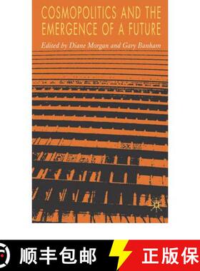 【3-4周达】Cosmopolitics and the Emergence of a Future [9780230001527]