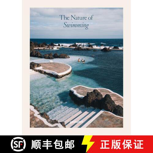 精装 The Nature of Swimming: Unique Bathing Locations and Swimming Experiences [9783967041026]