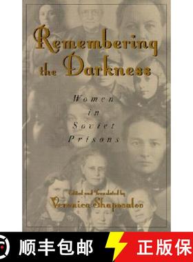 预订 Remembering the Darkness : Women in Soviet Prisons [9780742511460]