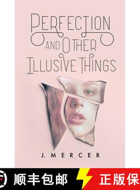 预订 Perfection and Other Illusive Things [9781732133297]