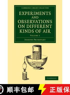 【3-4周达】Experiments and Observations on Different Kinds of Air: The Second Edition, Corrected [9781108063951]