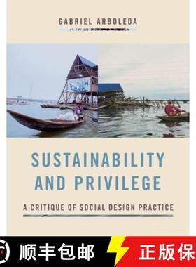 预订 Sustainability and Privilege: A Critique of Social Design Practice [9780813947488]