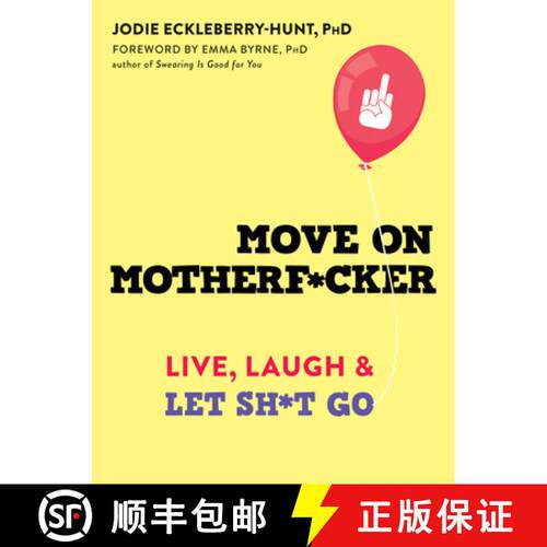 【3-4周达】Move on Motherf*cker: Live, Laugh, and Let Sh*t Go [9781684034864]