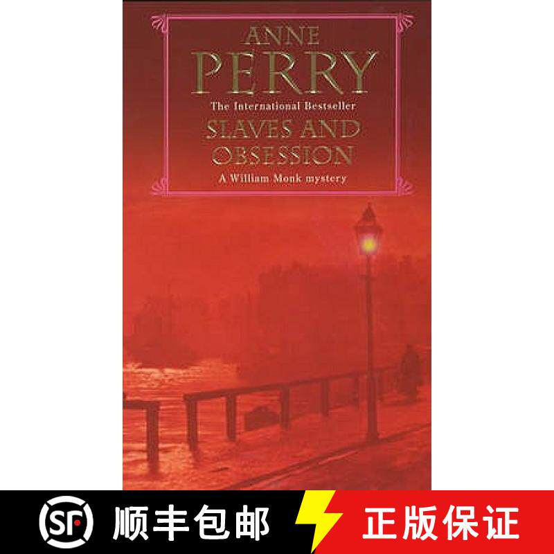 【3-4周达】Slaves and Obsession (William Monk Mystery, Book 11): A twisting Victorian mystery of war,... [9780747263197]