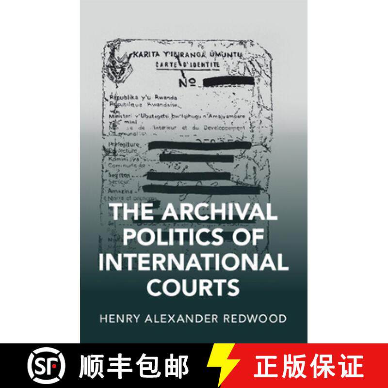 【3-4周达】The Archival Politics of International Courts [9781108948838]