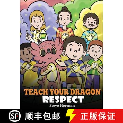 【3-4周达】Teach Your Dragon Respect: A Story About Being Respectful [9781649161031]