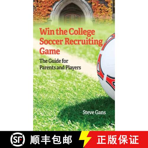 【3-4周达】Win the College Soccer Recruiting Game: The Guide for Parents and Players [9781735810775]