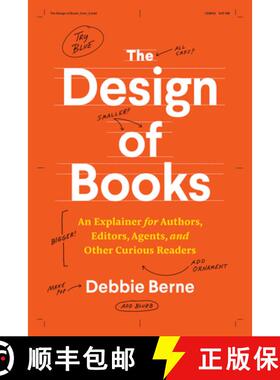【3-4周达】The Design of Books: An Explainer for Authors, Editors, Agents, and Other Curious Readers [9780226822952]