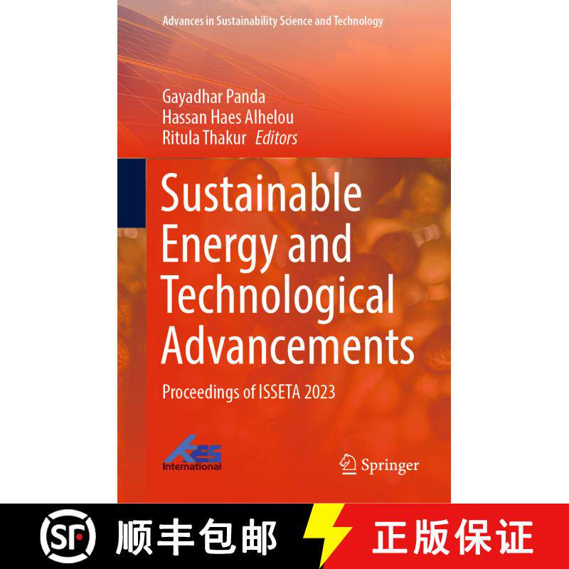 【3-4周达】精装 Sustainable Energy and Technological Advancements: Proceedings of ISSETA 2023 [9789819941742]