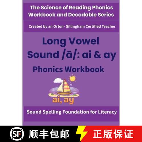 【3-4周达】Long Vowel Sound /ā/: ai and ay Phonics Workbook: Science of Reading Aligned Decoding... [9781997043256]