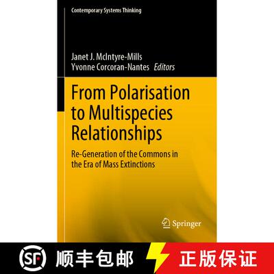 【3-4周达】From Polarisation to Multispecies Relationships : Re-Generation of the Commons in the Era ... [9789813368866]