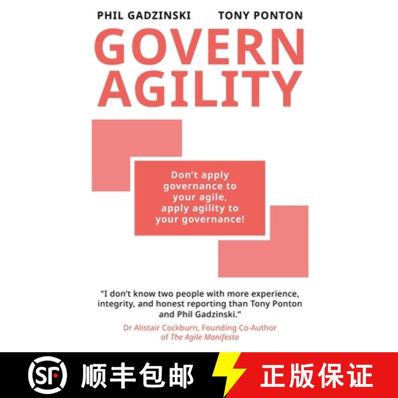 【2-3周达】Govern Agility: Don't Apply Governance to Your Agile  Apply Agility to Your Governance! [9781923105904]
