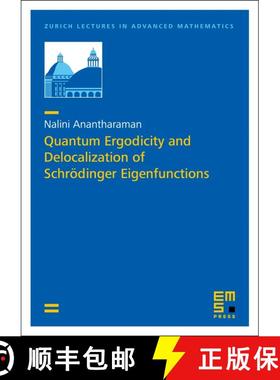 预订 Quantum Ergodicity and Delocalization of Schrödinger Eigenfunctions [9783985470150]