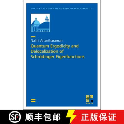 预订 Quantum Ergodicity and Delocalization of Schrödinger Eigenfunctions [9783985470150]
