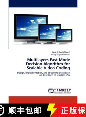 预订 Multilayers Fast Mode Decision Algorithm for Scalable Video Coding [9783845470184]
