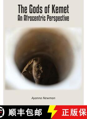 【3-4周达】The Gods of Kemet: An Afrocentric Perspective [9781839754258]
