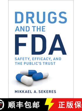 【3-4周达】Drugs and the FDA: Safety, Efficacy, and the Public's Trust [9780262548397]