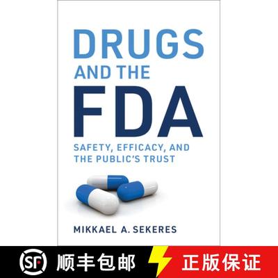【3-4周达】Drugs and the FDA: Safety, Efficacy, and the Public's Trust [9780262548397]
