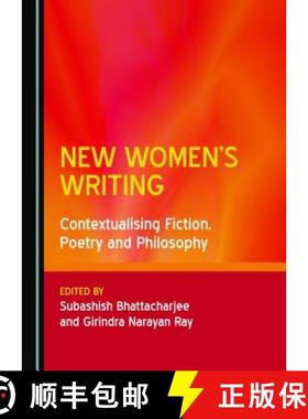 预订 New Women's Writing : Contextualising Fiction, Poetry and Philosophy [9781527508149]
