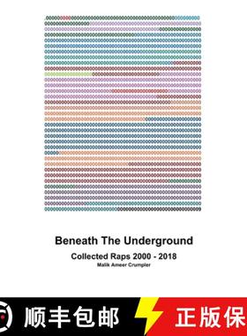 【3-4周达】Beneath The Underground: Collected Raps 2000 - 2018 [9781387876211]